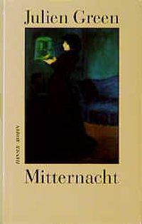 Cover: 9783446194823 | Mitternacht | Roman | Julien Green | Buch | 280 S. | Deutsch | 1998