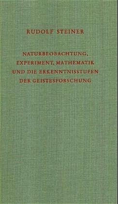 Cover: 9783727432422 | Naturbeobachtung, Experiment, Mathematik und die Erkenntnisstufen...