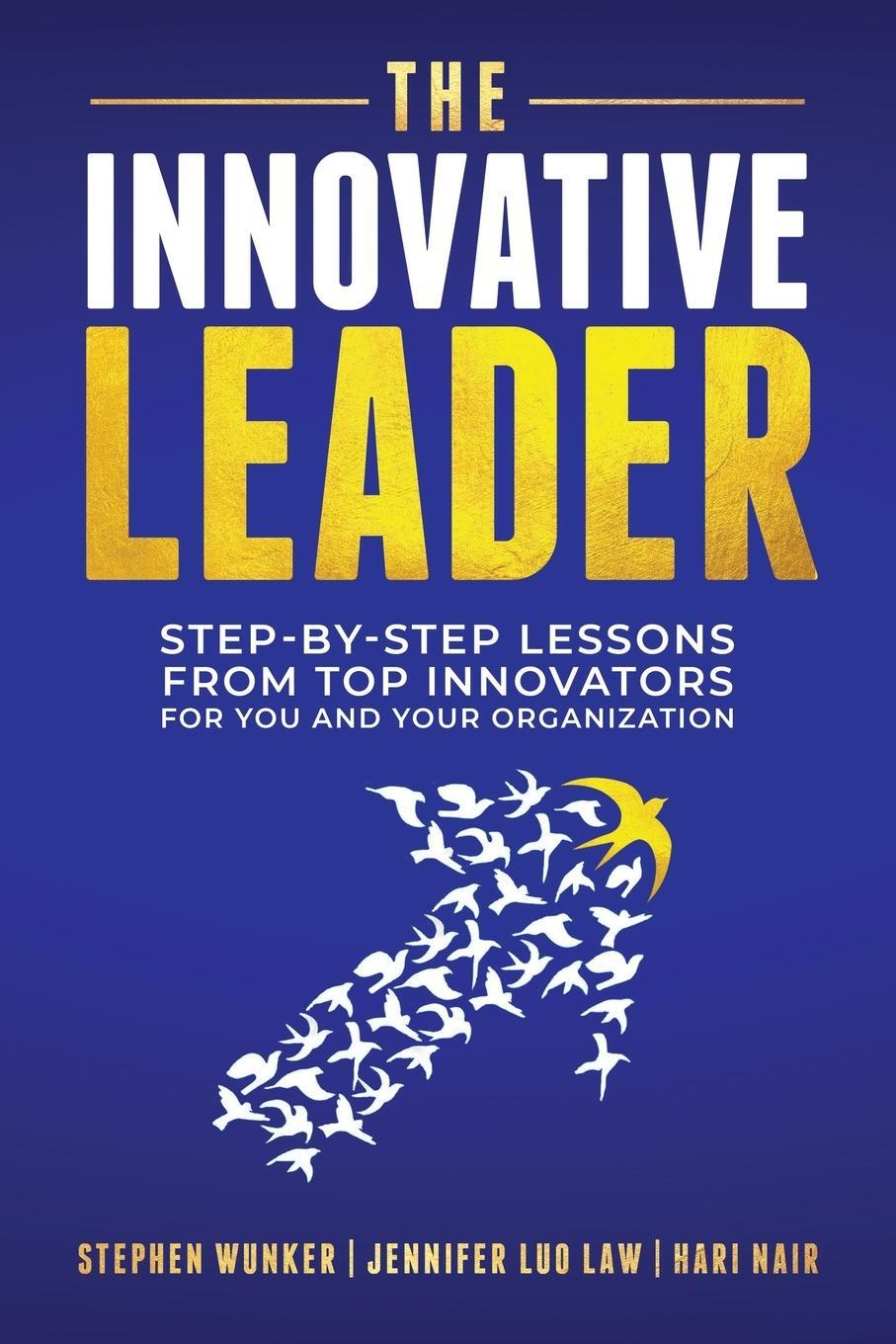Cover: 9781636983080 | The Innovative Leader | Stephen Wunker (u. a.) | Taschenbuch | 2024