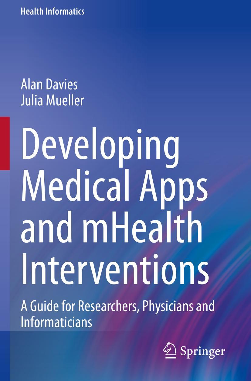 Cover: 9783030475017 | Developing Medical Apps and mHealth Interventions | Mueller (u. a.)