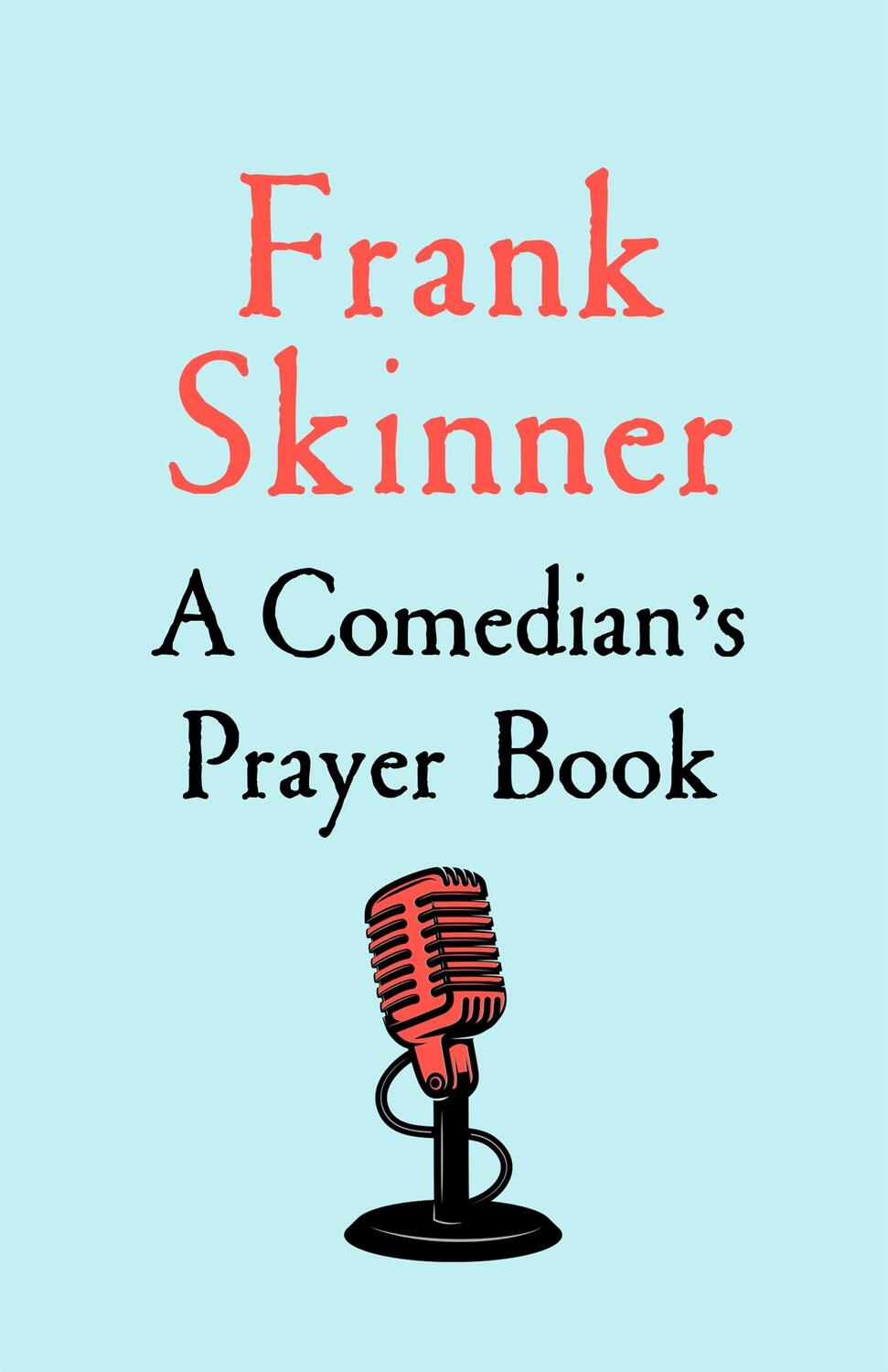 Cover: 9781529368956 | A Comedian's Prayer Book | Frank Skinner | Buch | Englisch | 2021