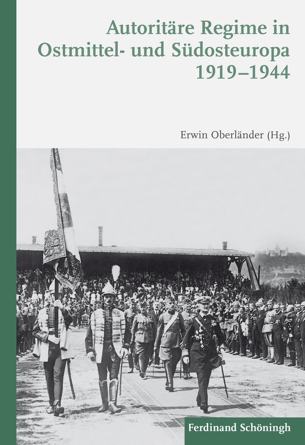 Cover: 9783506785855 | Autoritäre Regime in Ostmittel- und Südosteuropa 1919-1944 | Buch | XI