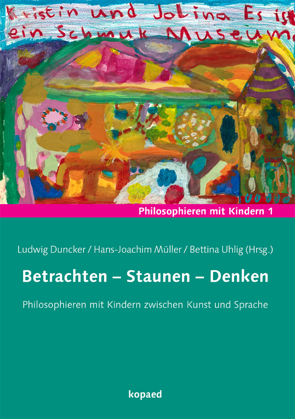 Cover: 9783867362443 | Betrachten - Staunen - Denken | Ludwig Duncker (u. a.) | Taschenbuch