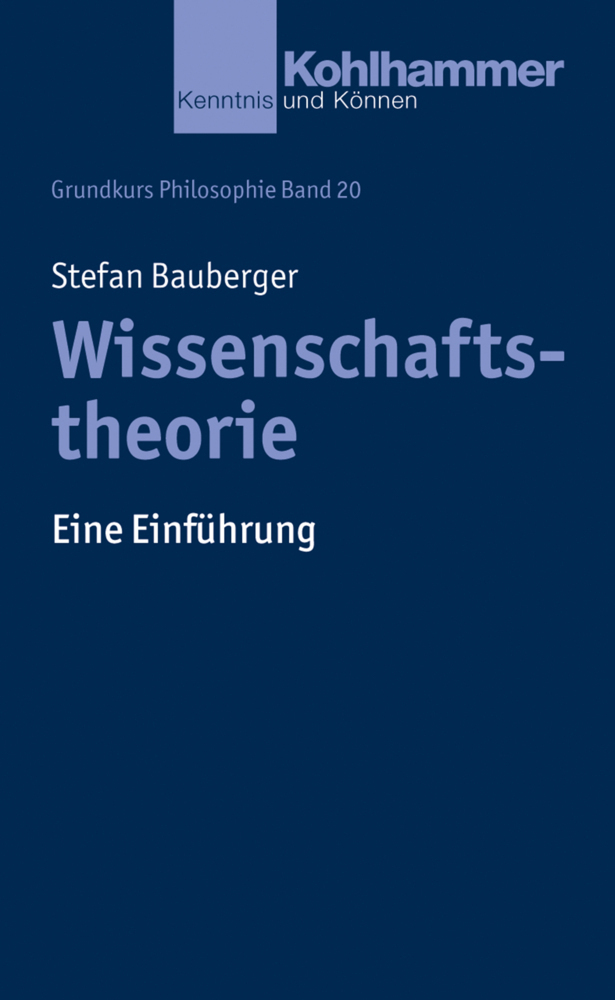 Cover: 9783170311190 | Wissenschaftstheorie | Eine Einführung | Stefan Bauberger | Buch