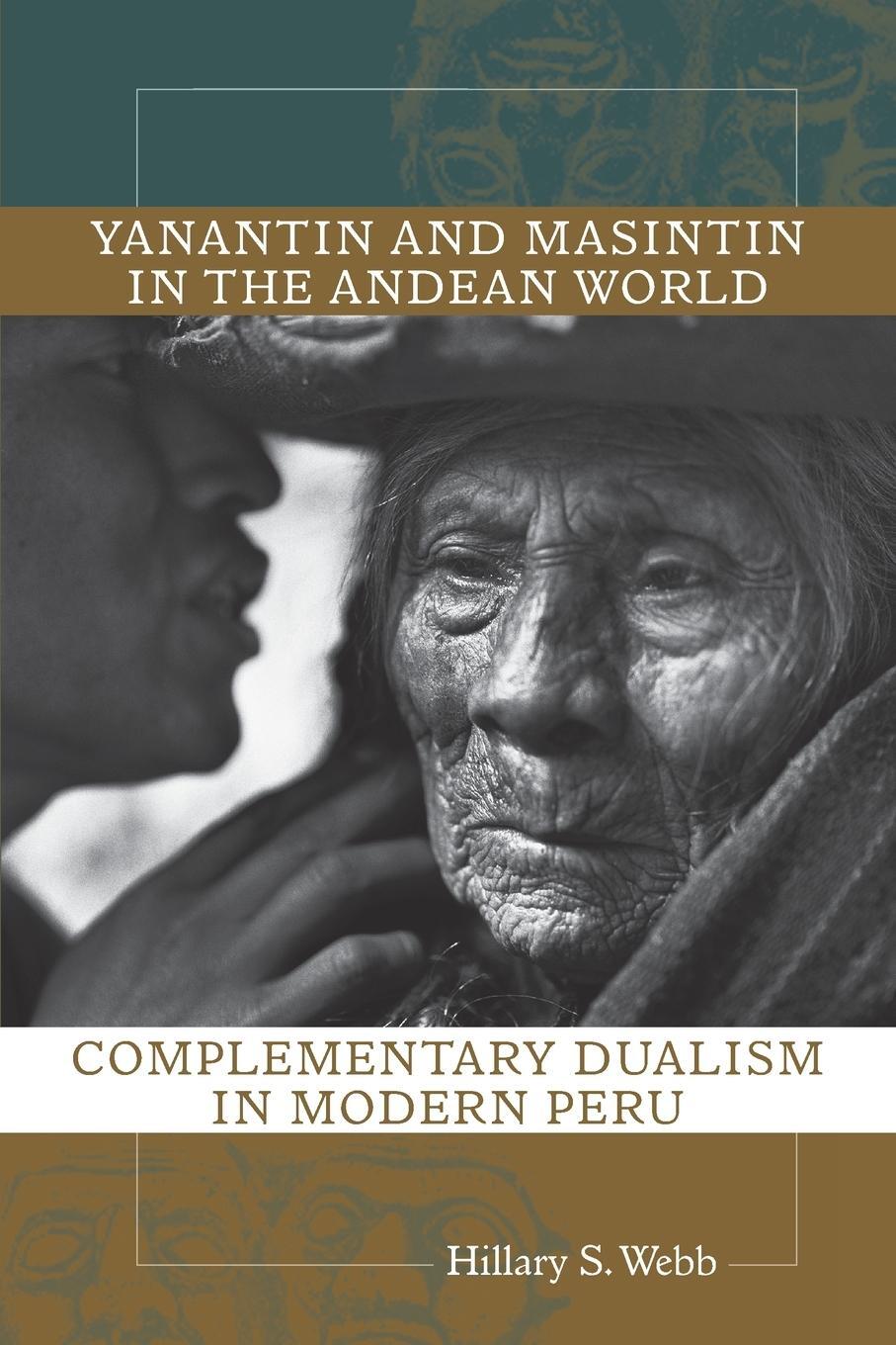 Cover: 9780826350732 | Yanantin and Masintin in the Andean World | Hillary S Webb | Buch