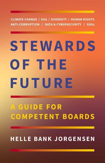 Cover: 9781988025766 | Stewards of the Future: A Guide for Competent Boards | Jorgensen
