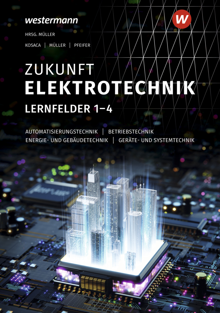 Cover: 9783427496052 | Zukunft Elektrotechnik | Grundwissen Lernfelder 1-4 Schulbuch | Buch