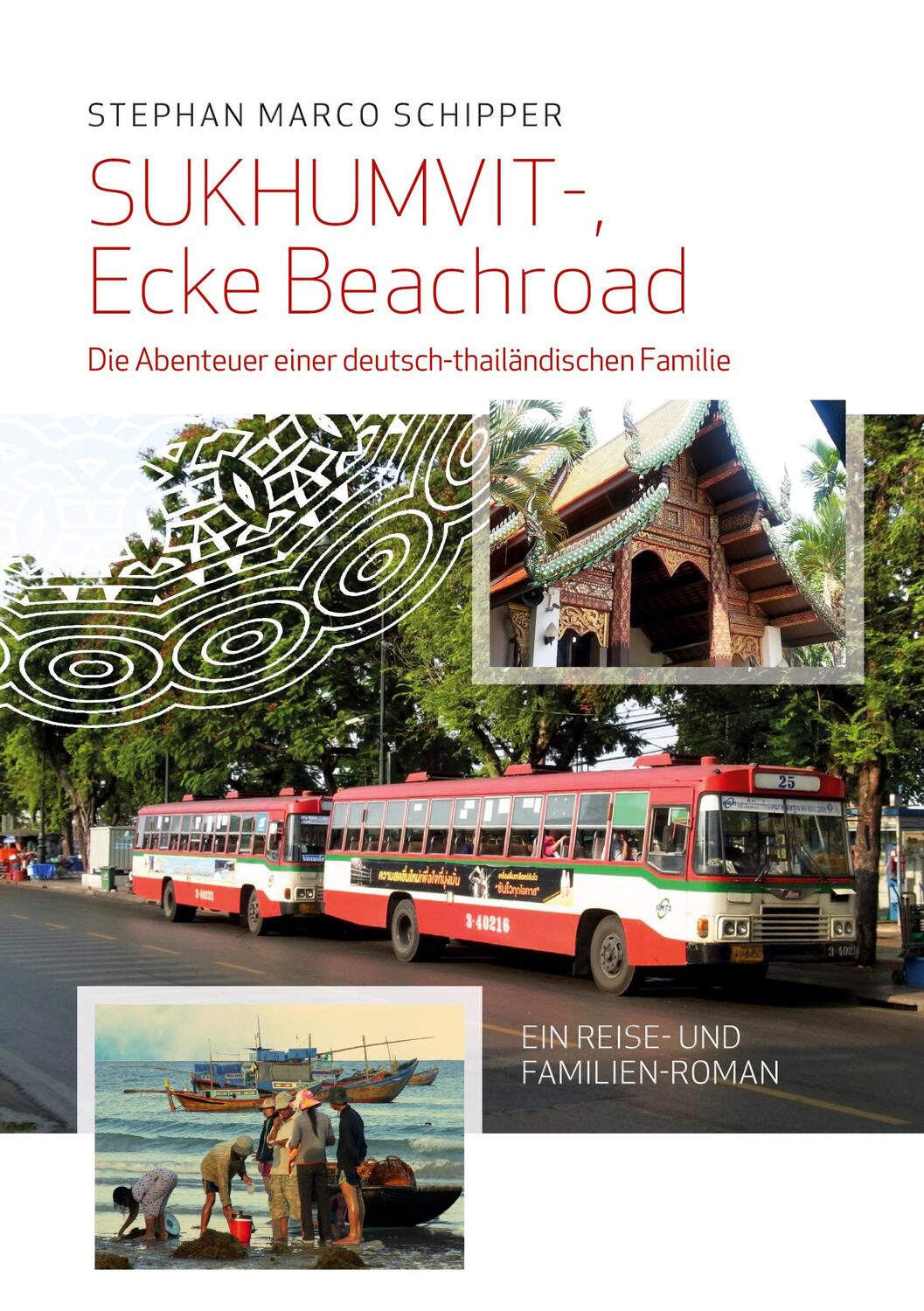 Cover: 9783753492841 | Sukhumvit, Ecke Beachroad | Stephan Marco Schipper | Taschenbuch