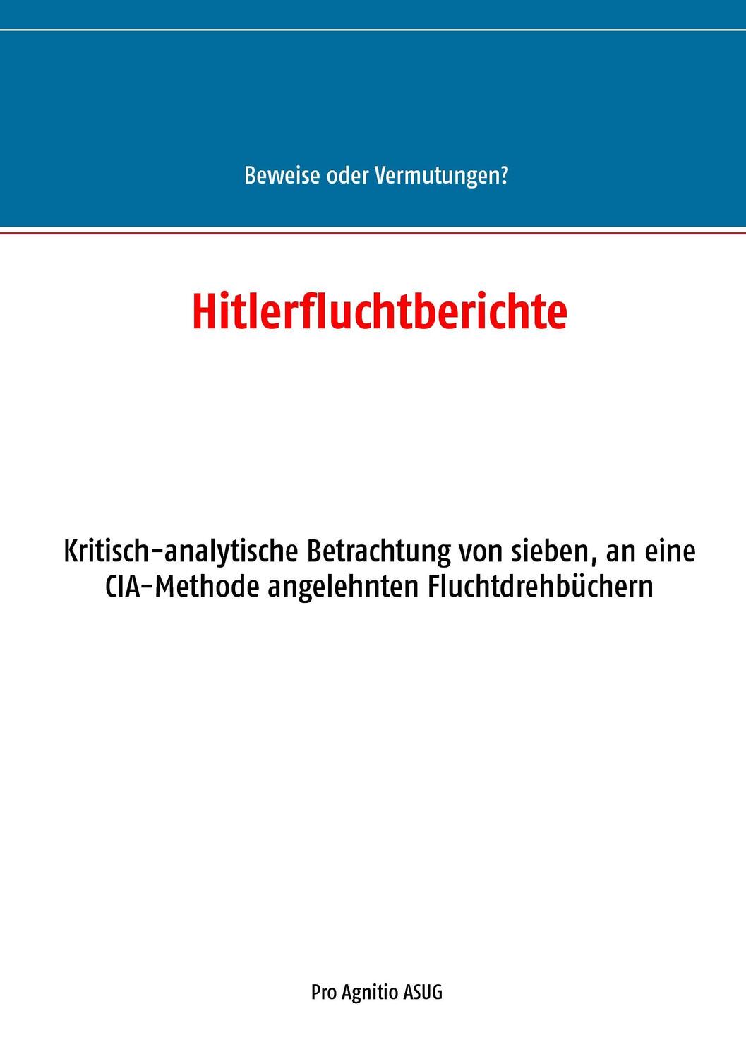 Cover: 9783744814621 | Hitlerfluchtberichte | Alfred H. Mühlhäuser | Taschenbuch