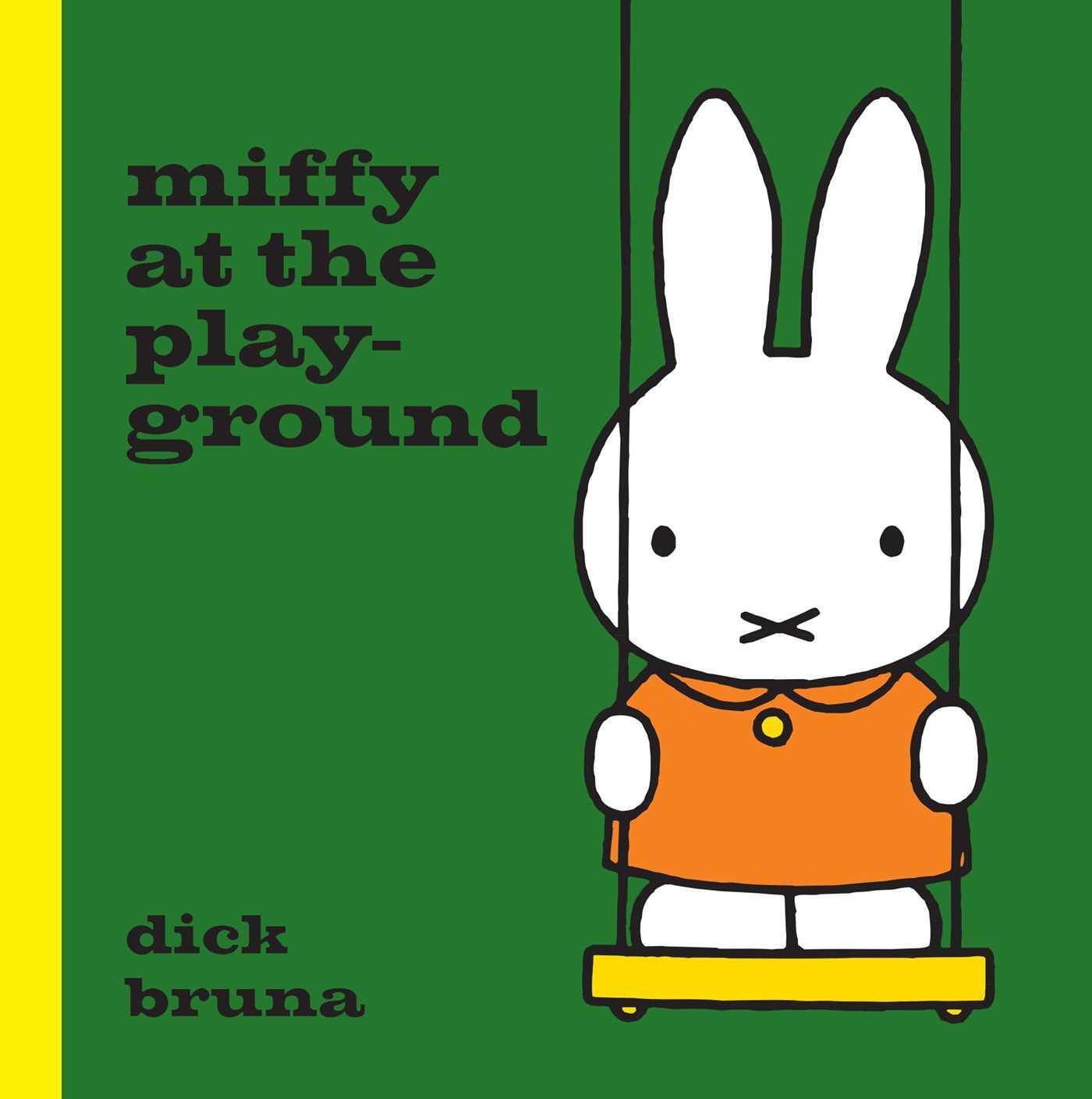 Cover: 9781471123320 | Miffy at the Playground | Dick Bruna | Buch | Englisch | 2015