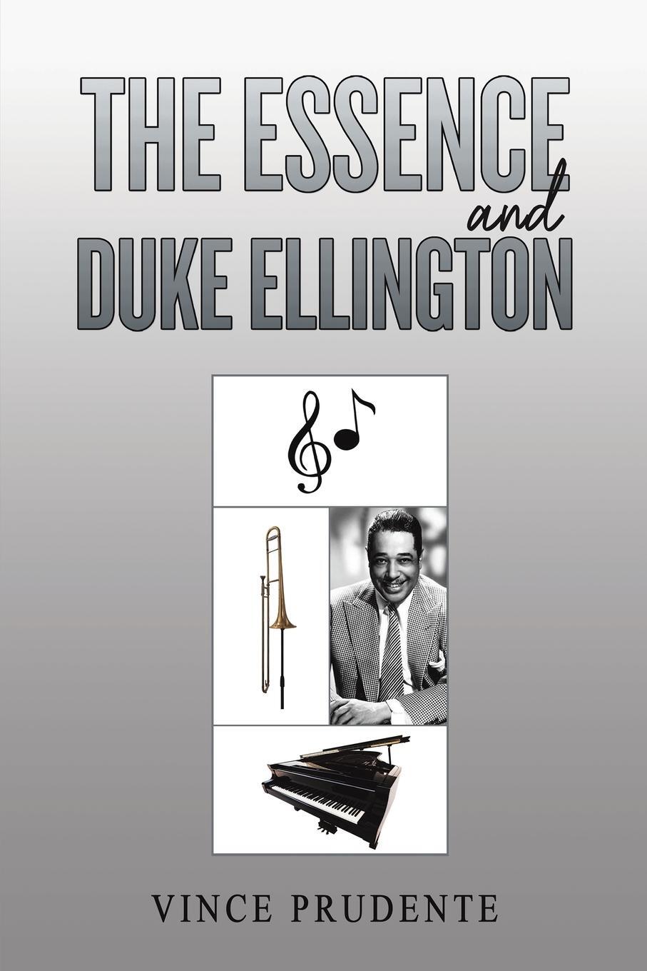 Cover: 9781035814268 | The Essence and Duke Ellington | Vince Prudente | Taschenbuch | 2024