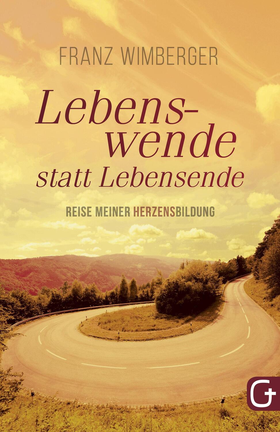 Cover: 9783959330367 | Lebenswende statt Lebensende | Reise meiner Herzensbildung | Wimberger
