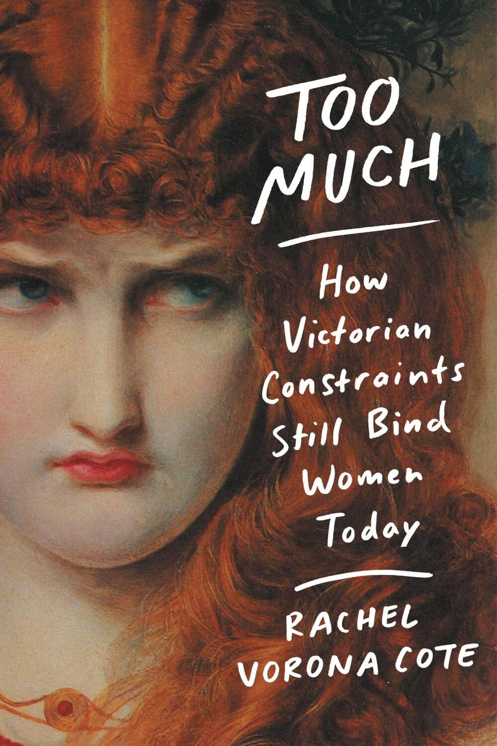 Cover: 9781538729700 | Too Much | How Victorian Constraints Still Bind Women Today | Cote