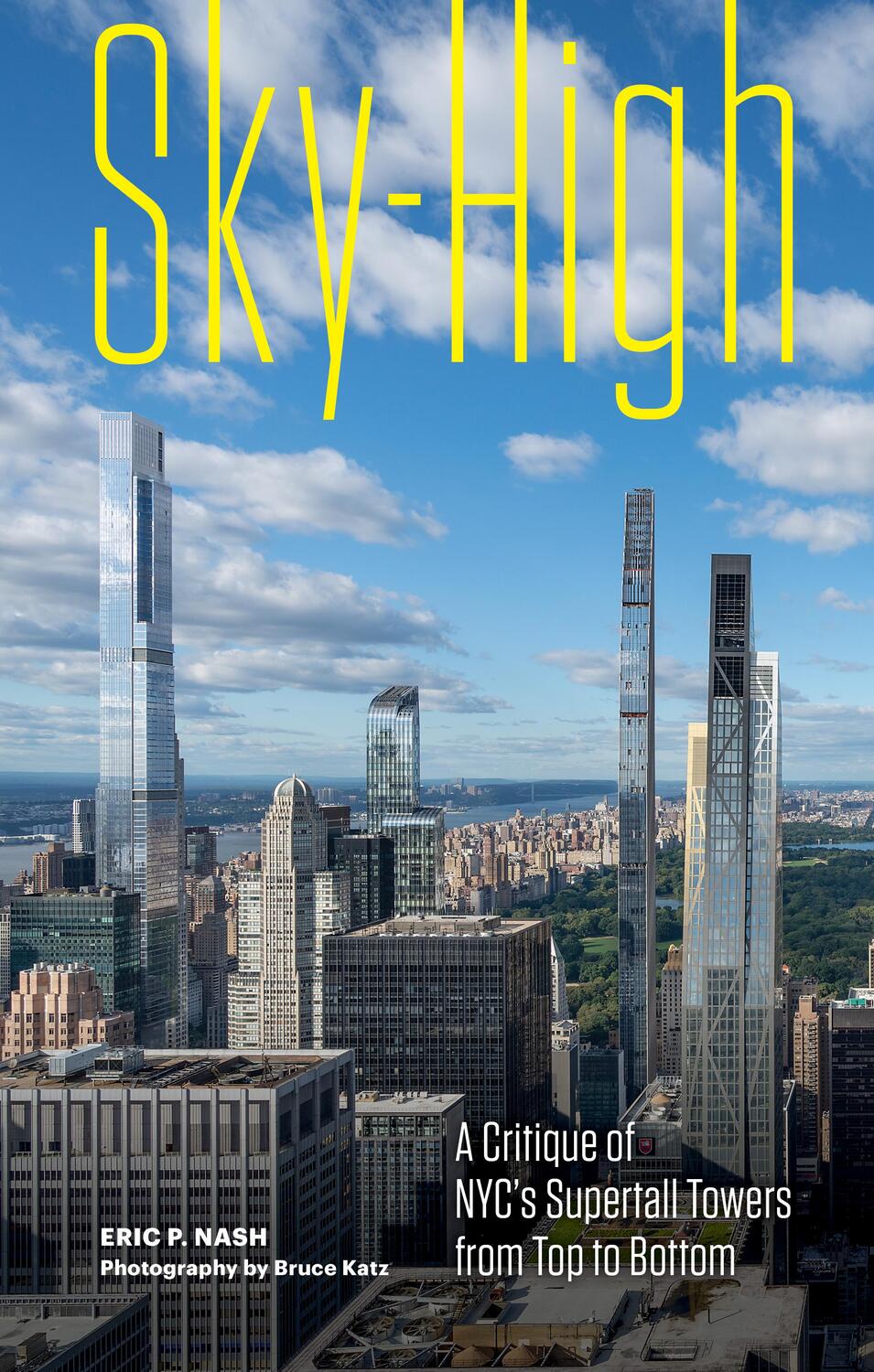 Cover: 9781797222547 | Sky-High | A Critique of NYC's Supertall Towers from Top to Bottom