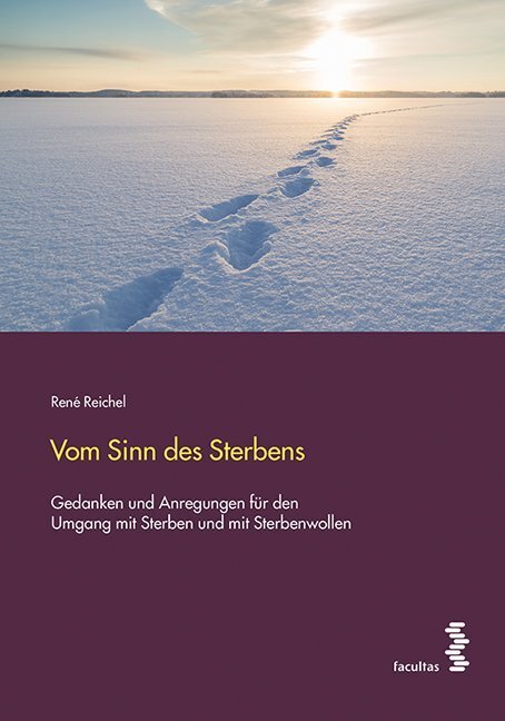 Cover: 9783708915432 | Vom Sinn des Sterbens | René Reichel | Taschenbuch | 2018 | Facultas