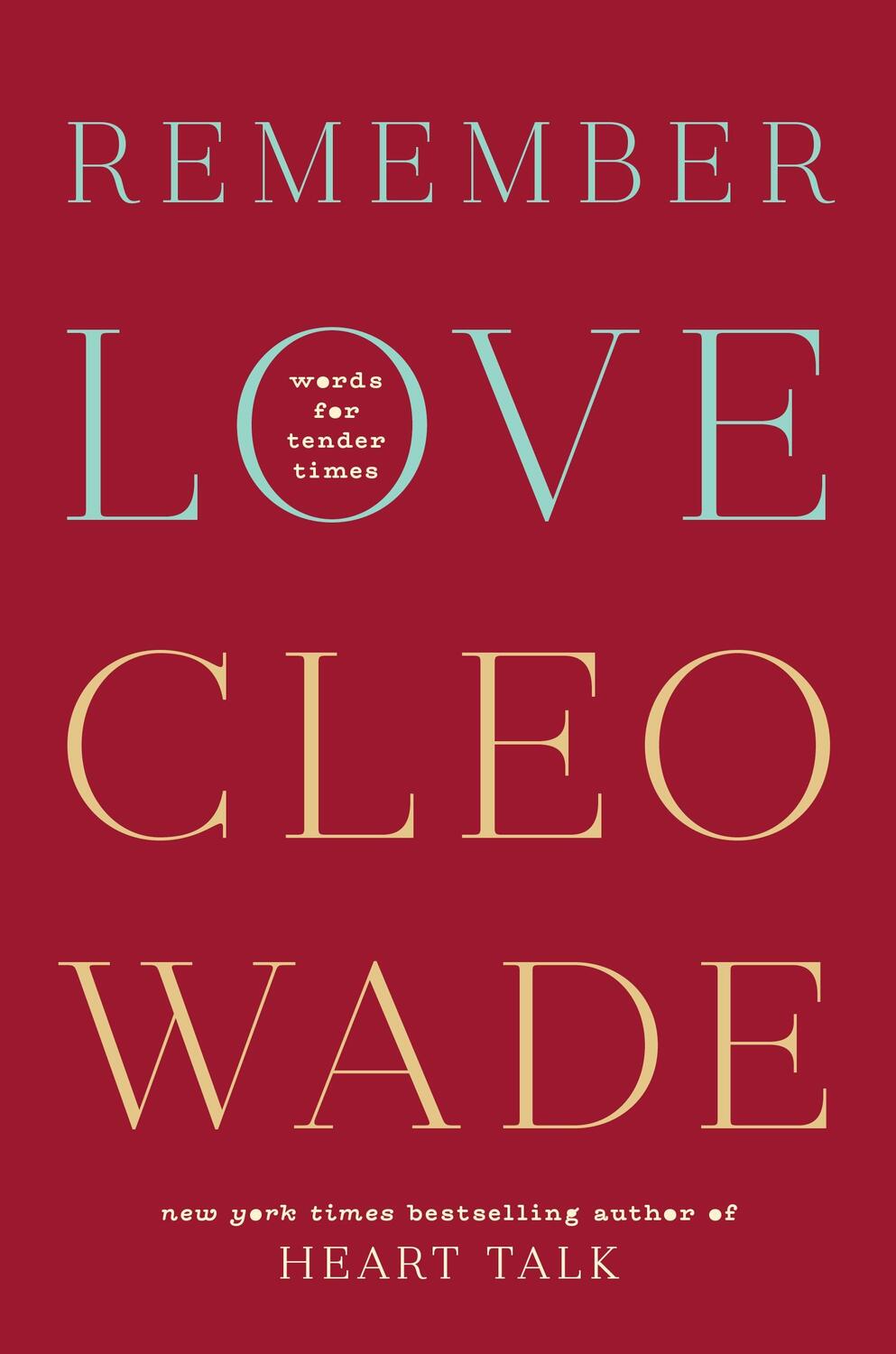 Cover: 9781846047725 | Remember Love | Words for Tender Times | Cleo Wade | Buch | Gebunden
