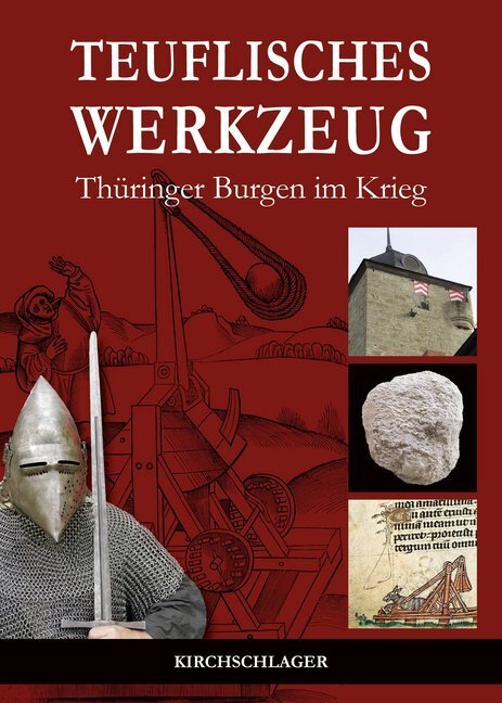 Cover: 9783934277762 | Teuflisches Werkzeug | Thüringer Burgen im Krieg | Buch | 2019