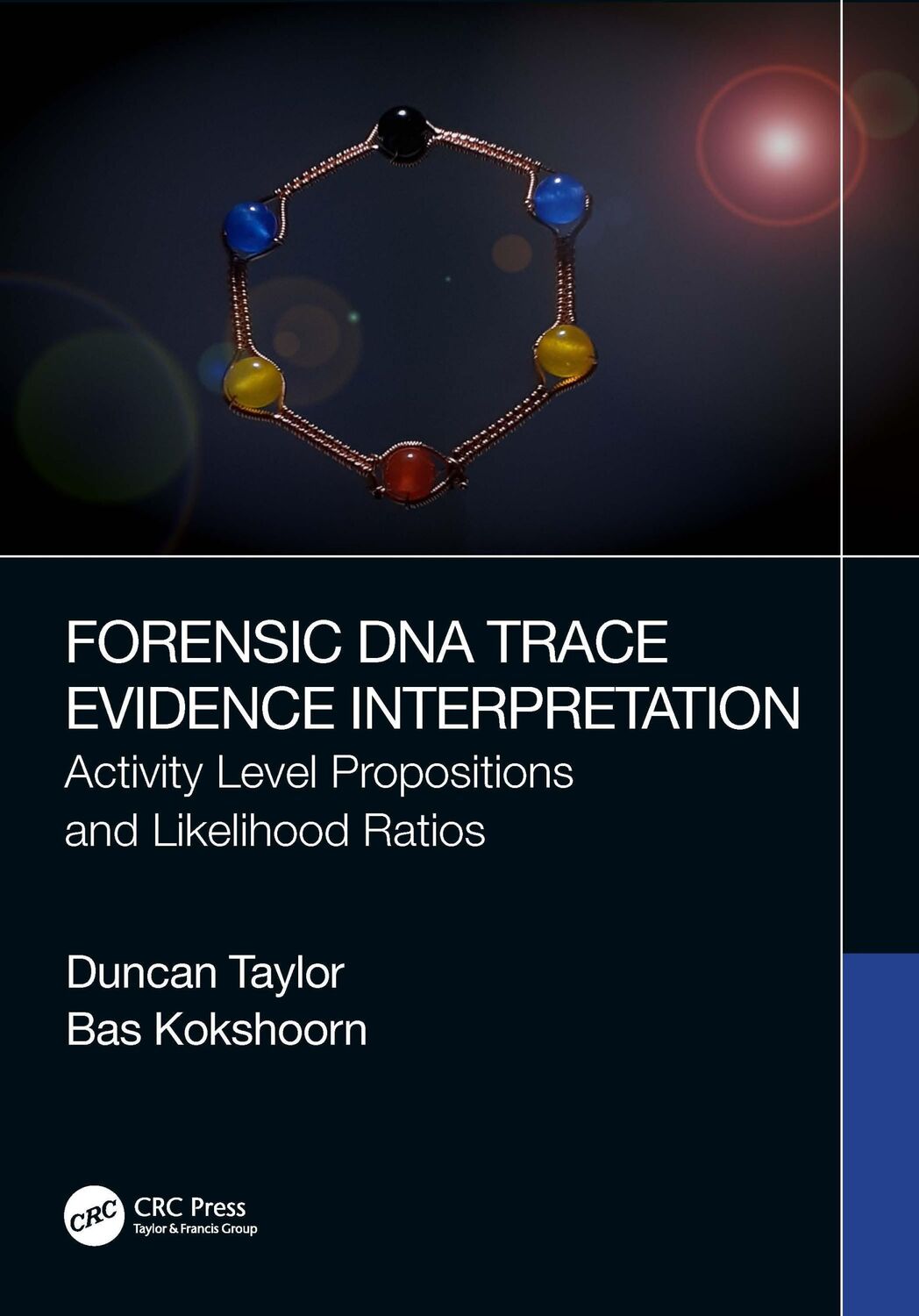 Cover: 9781032225814 | Forensic DNA Trace Evidence Interpretation | Bas Kokshoorn (u. a.)