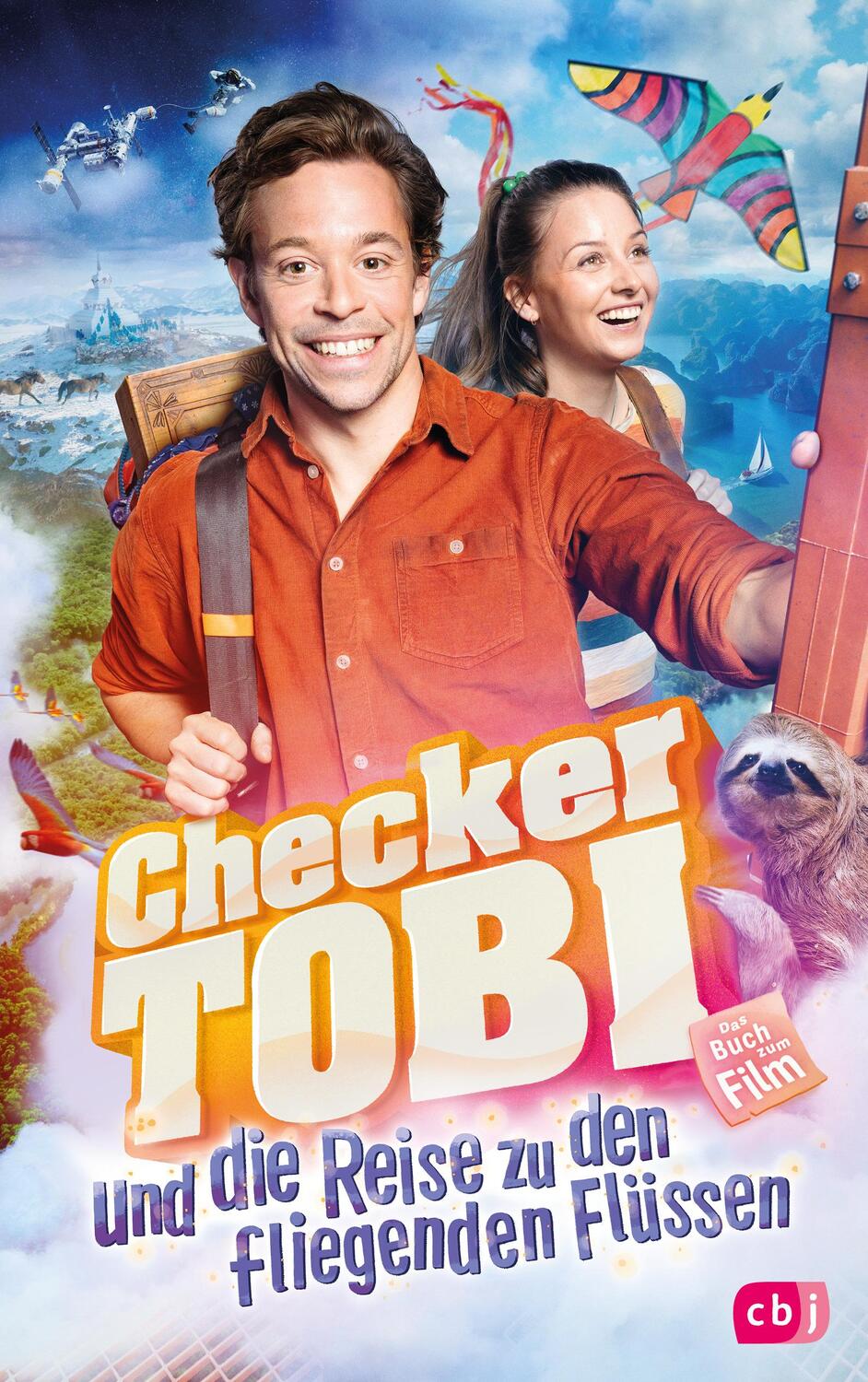 Cover: 9783570181027 | Checker Tobi und die Reise zu den fliegenden Flüssen - Das Buch zum...
