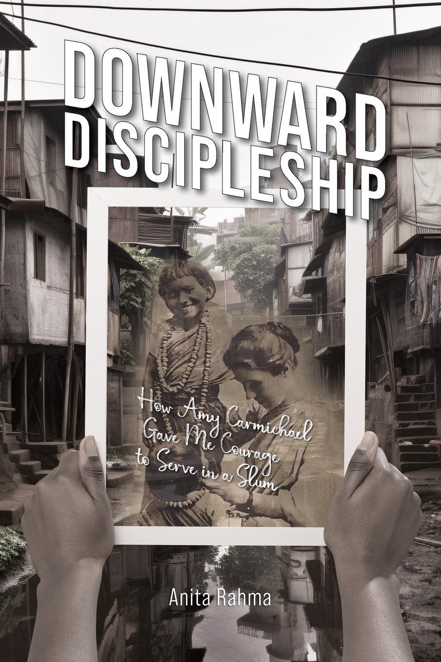 Cover: 9781645085522 | Downward Discipleship | Anita Rahma | Taschenbuch | Paperback | 2024