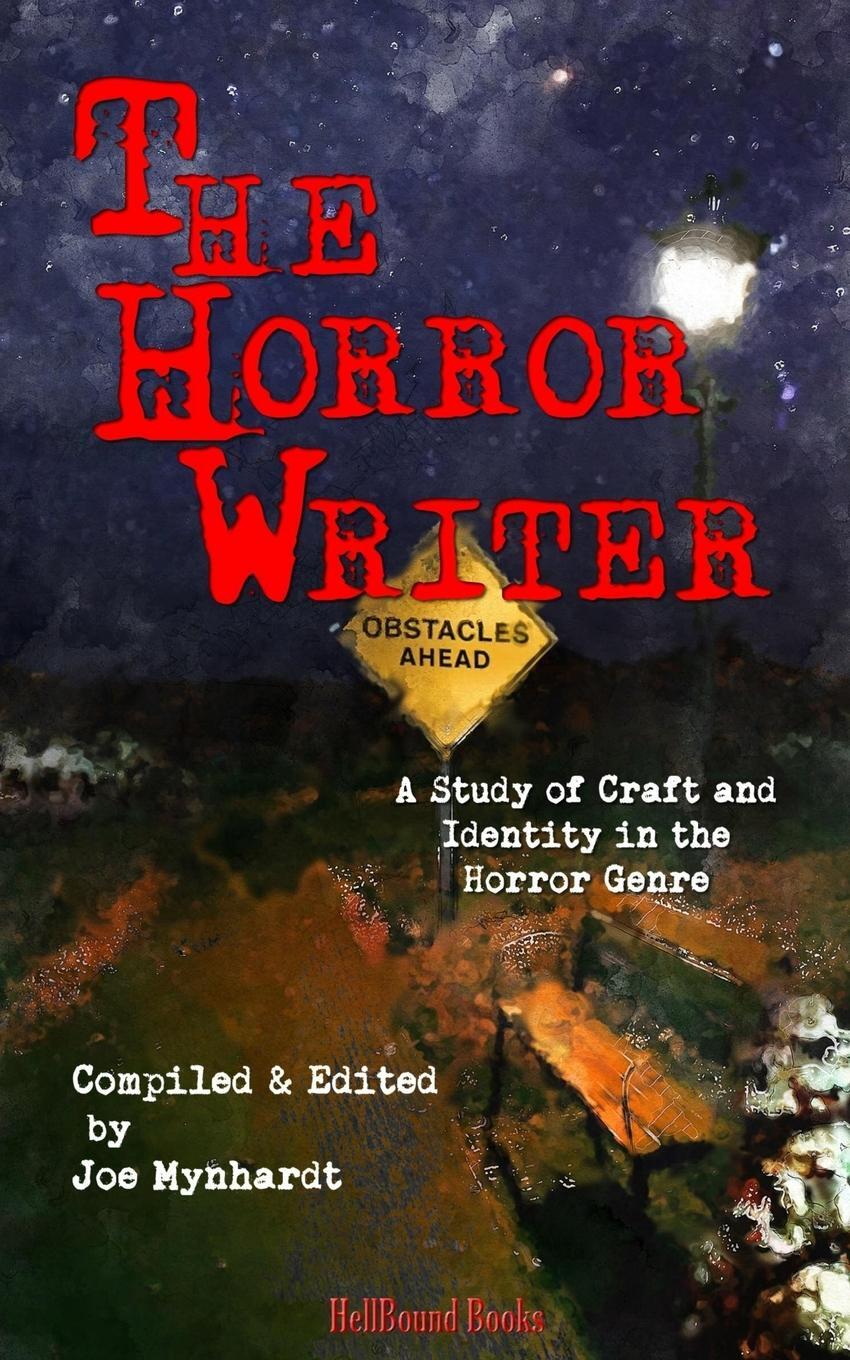 Cover: 9781948318877 | The Horror Writer | A Study of Craft and Identity in the Horror Genre