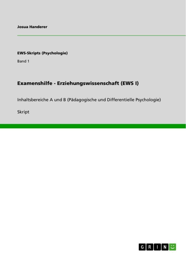 Cover: 9783640908516 | Examenshilfe - Erziehungswissenschaft (EWS I) | Josua Handerer | Buch