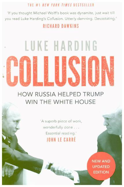 Cover: 9781783351503 | Collusion | How Russia Helped Trump Win the White House | Luke Harding