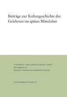 Cover: 9783799568739 | Beiträge zur Kulturgeschichte der Gelehrten im späten Mittelalter