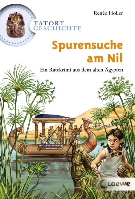 Cover: 9783785564615 | Spurensuche am Nil | Renée Holler | Taschenbuch | 2008 | Loewe