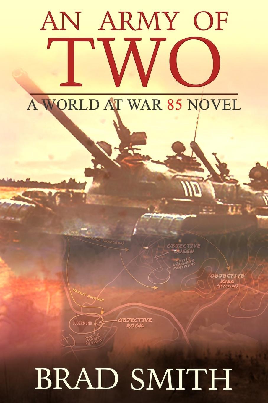 Cover: 9781733104135 | An Army of Two | Brad Smith | Taschenbuch | World At War 85 Series