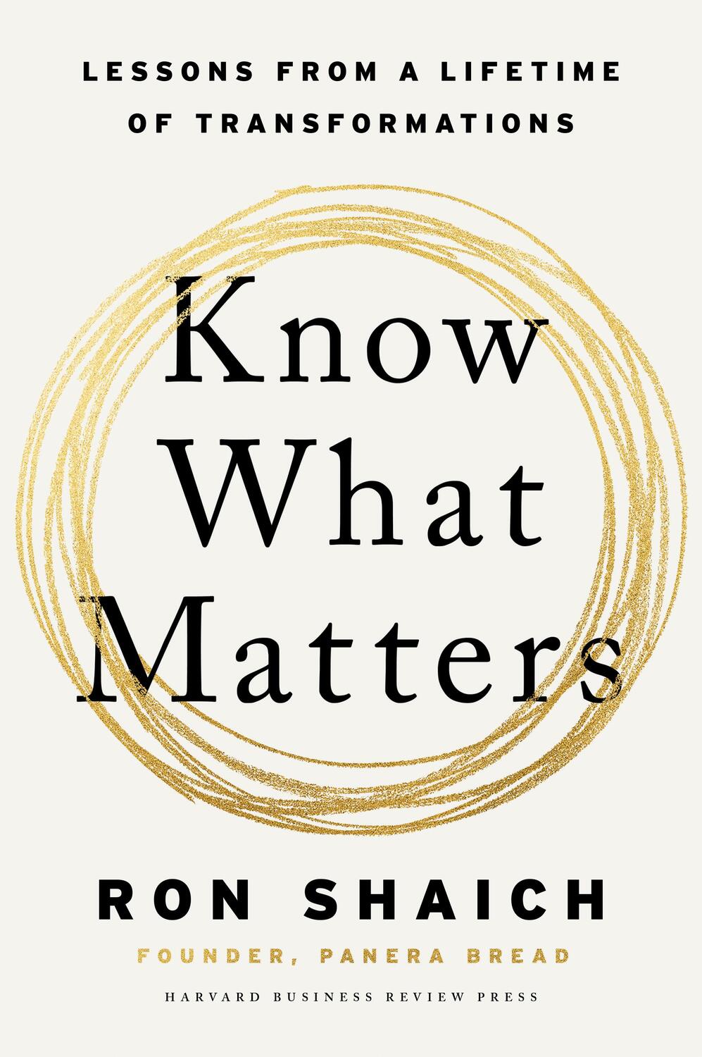 Cover: 9781647825591 | Know What Matters | Ron Shaich | Buch | Englisch | 2023