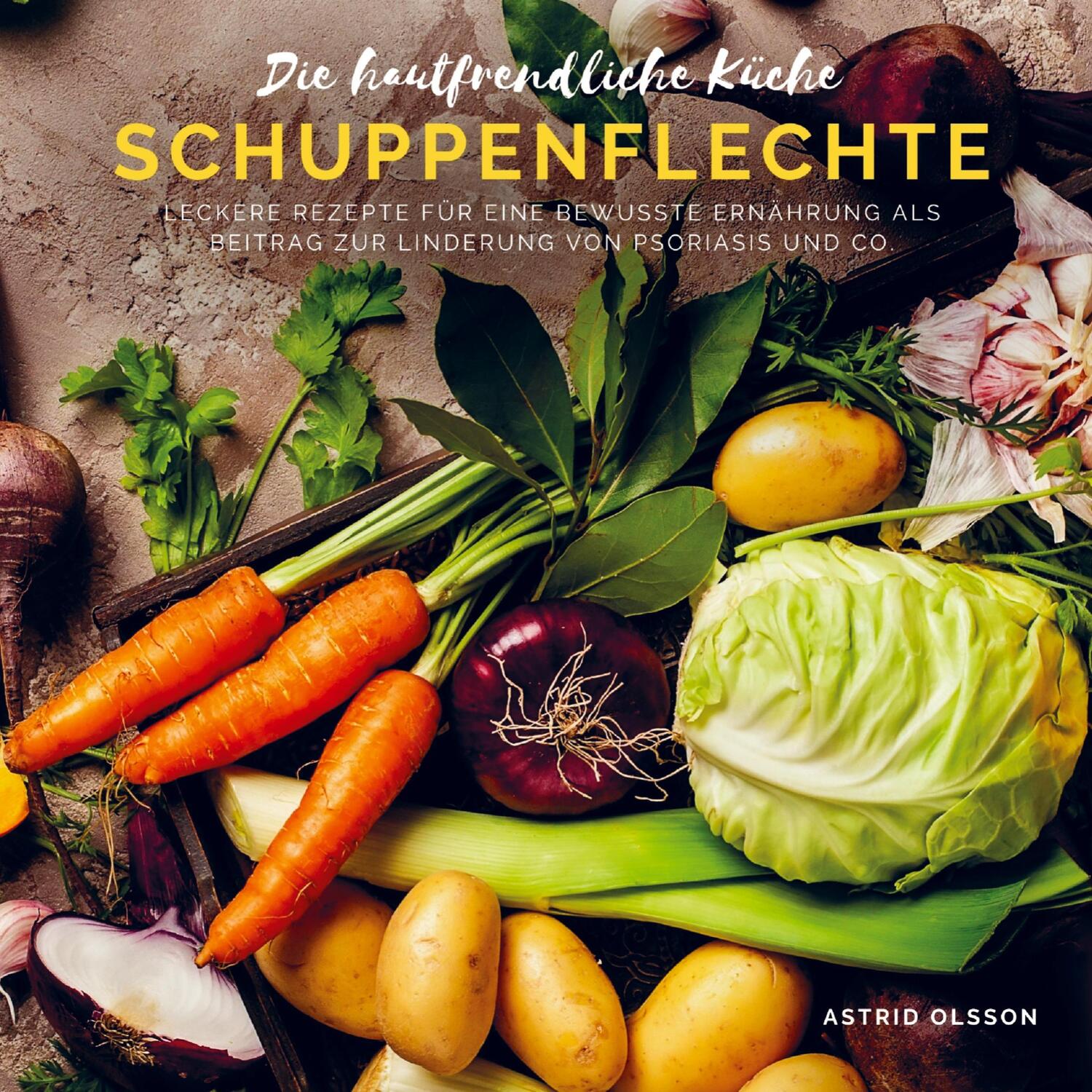 Cover: 9789463981743 | Die hautfreundliche Küche - Schuppenflechte | Astrid Olsson | Buch