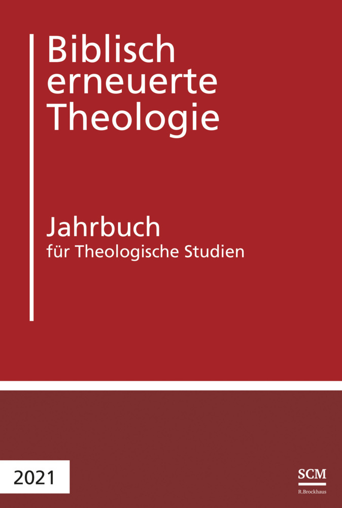Cover: 9783417241709 | Biblisch erneuerte Theologie 2021 | Jahrbuch für Theologische Studien
