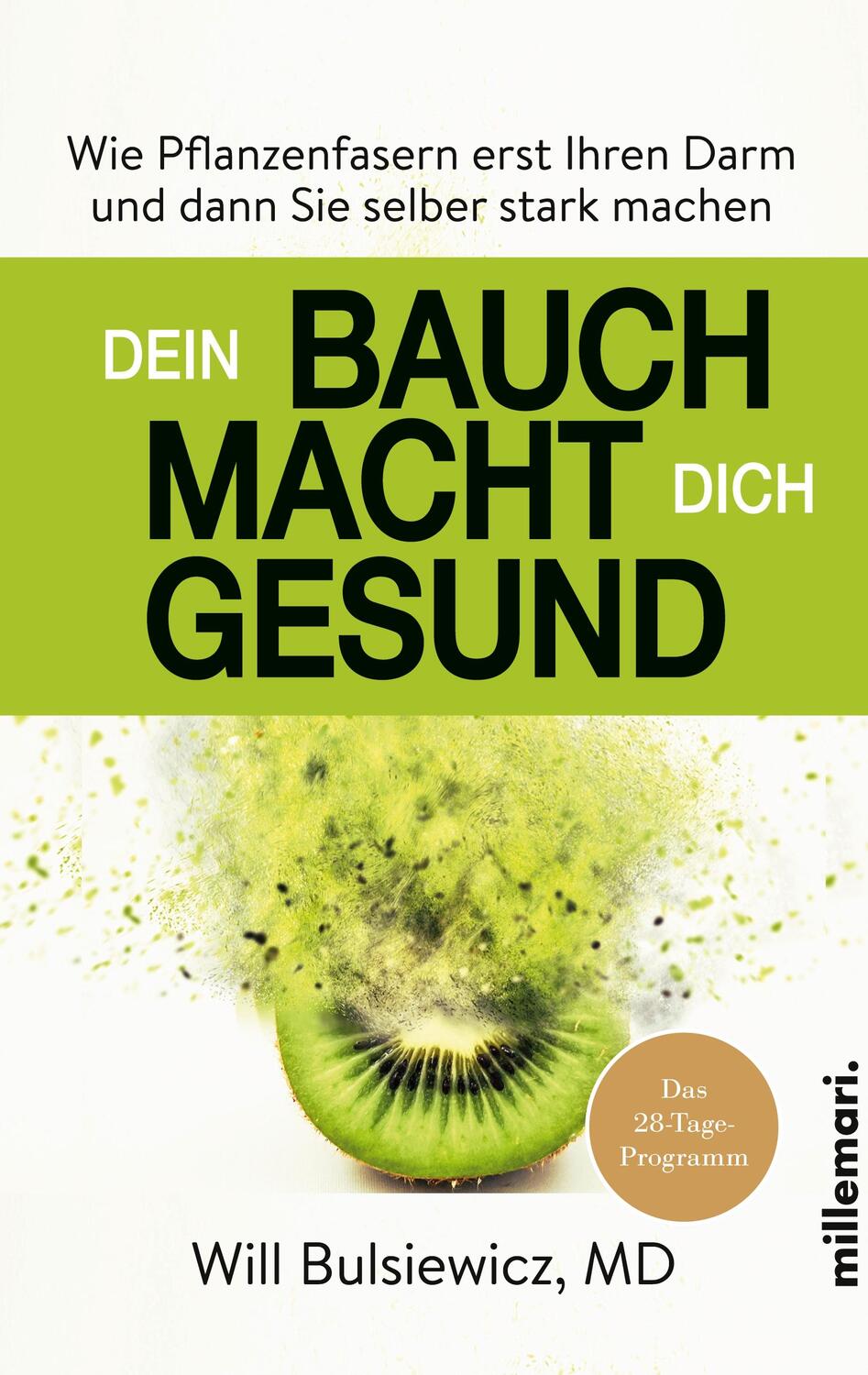 Cover: 9783967060270 | Dein Bauch macht dich gesund | Will Bulsiewicz MD | Buch | 344 S.