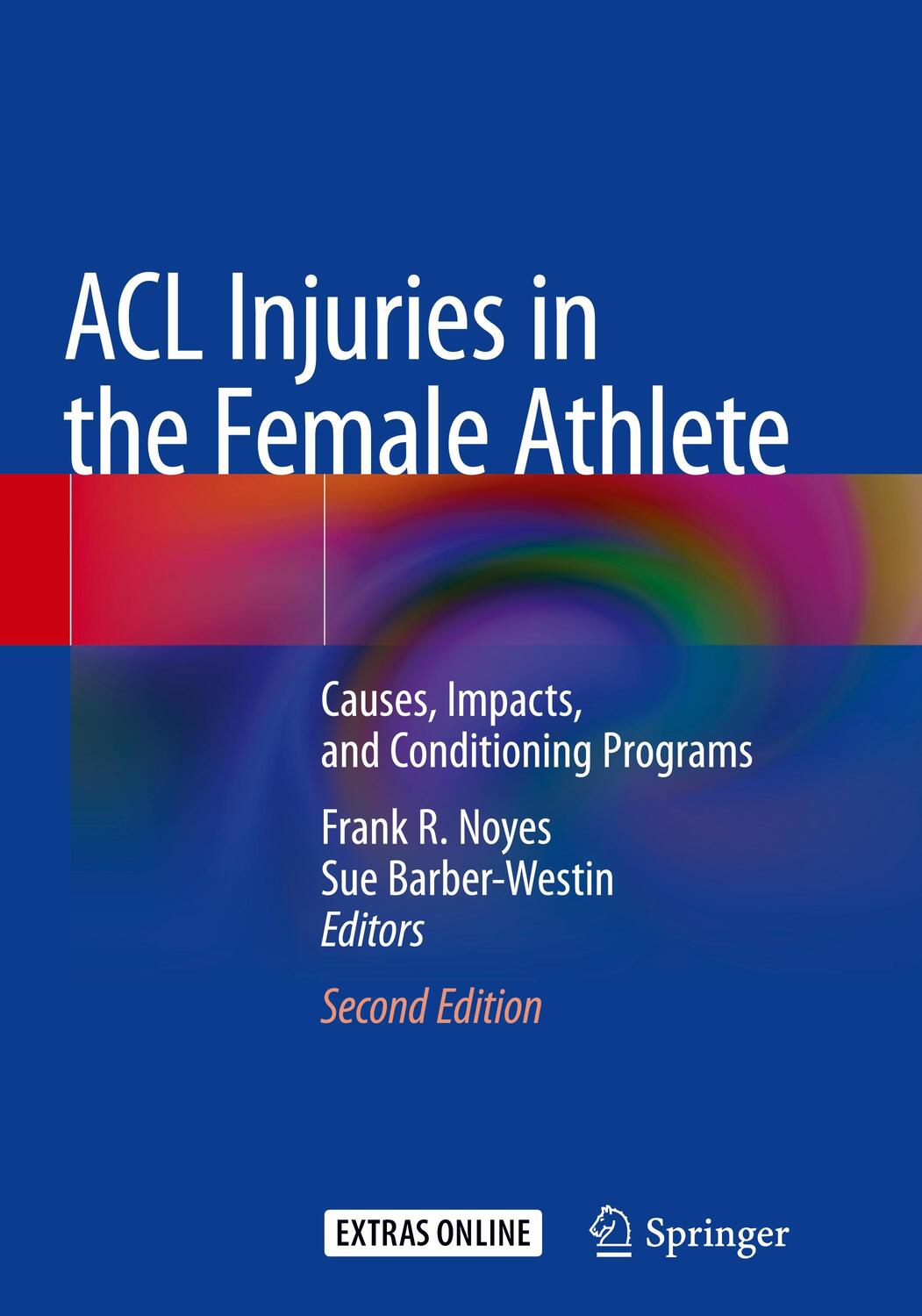 Cover: 9783662565575 | ACL Injuries in the Female Athlete | Sue Barber-Westin (u. a.) | Buch