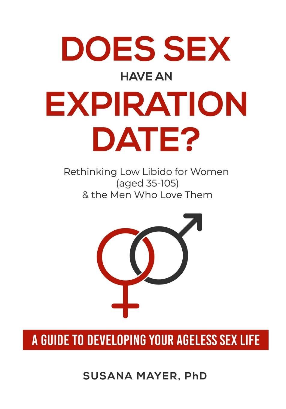 Cover: 9781733994811 | Does Sex Have an Expiration Date? | Susana Mayer | Taschenbuch | 2019
