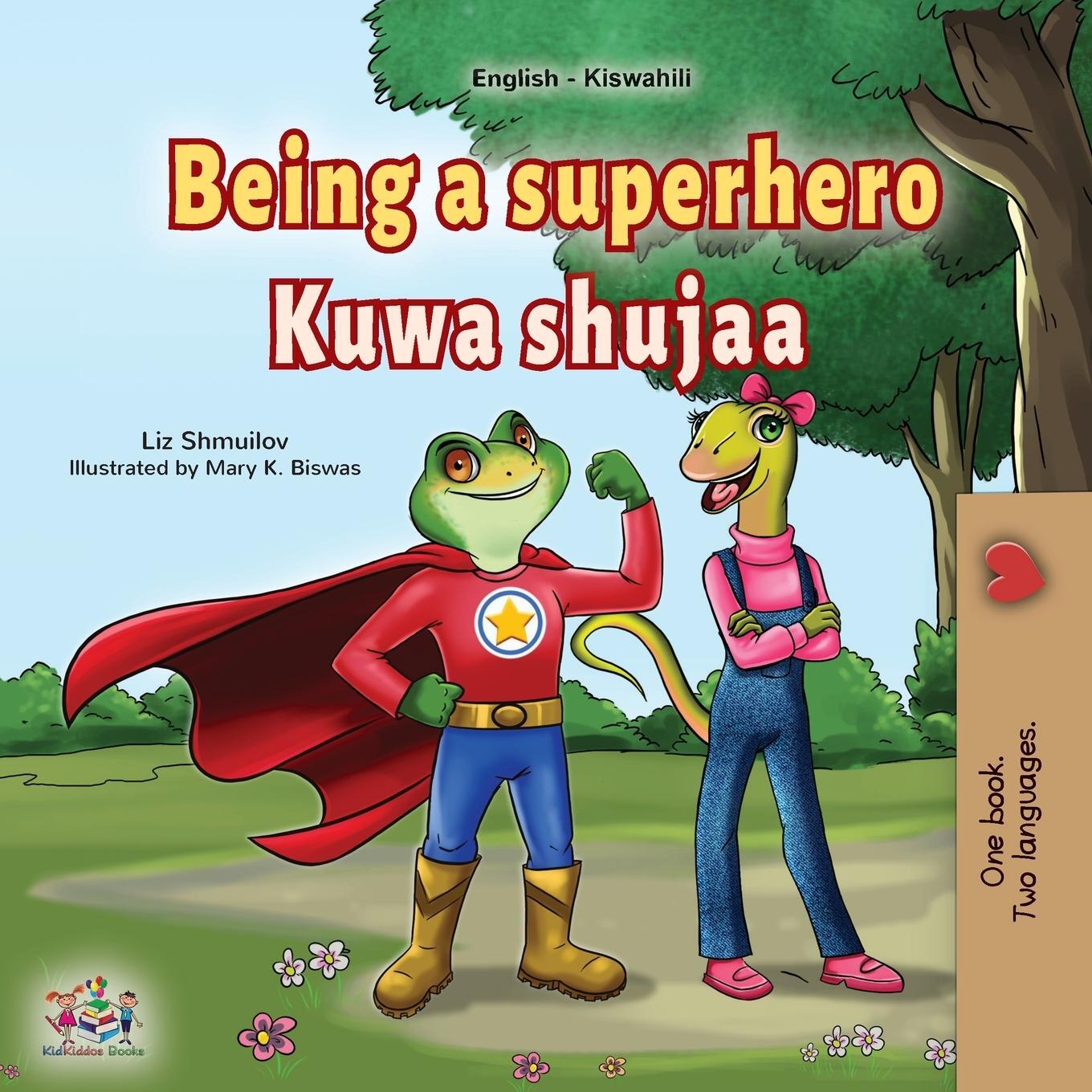 Cover: 9781525980091 | Being a Superhero (English Swahili Bilingual Children's Book) | Buch