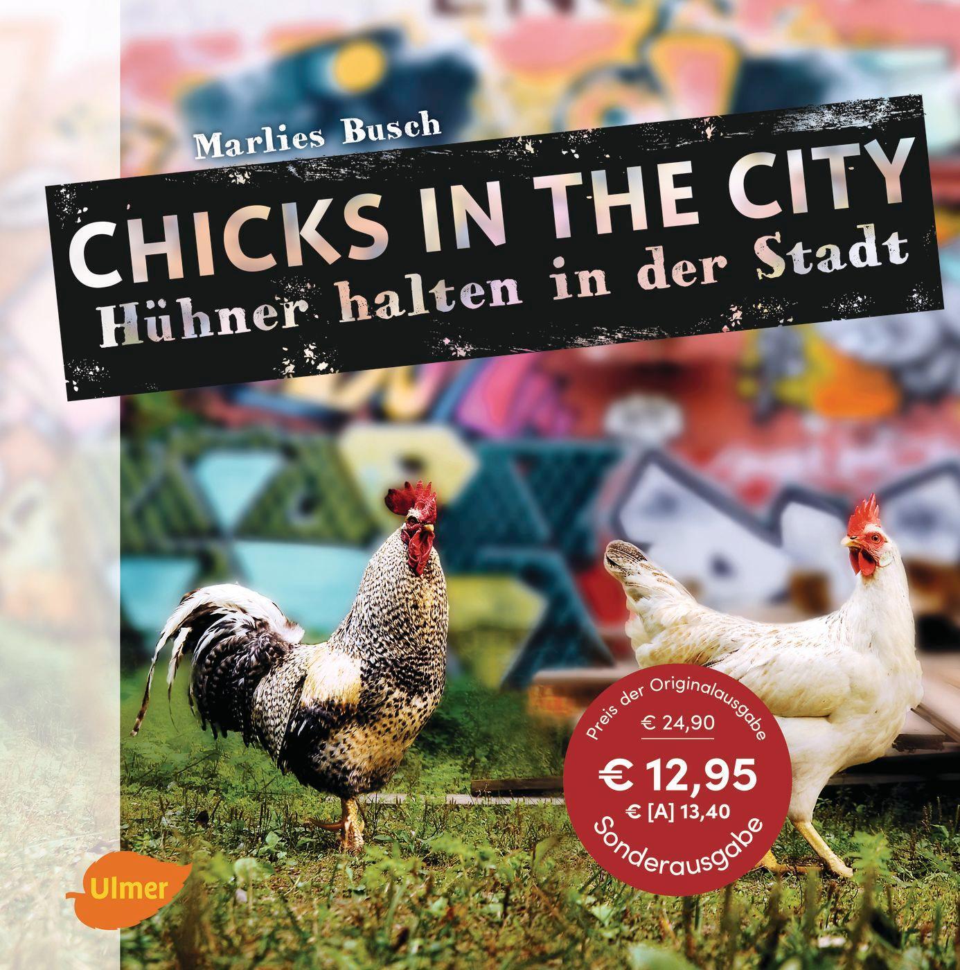 Cover: 9783800108749 | Chicks in the City | Hühner halten in der Stadt | Marlies Busch | Buch