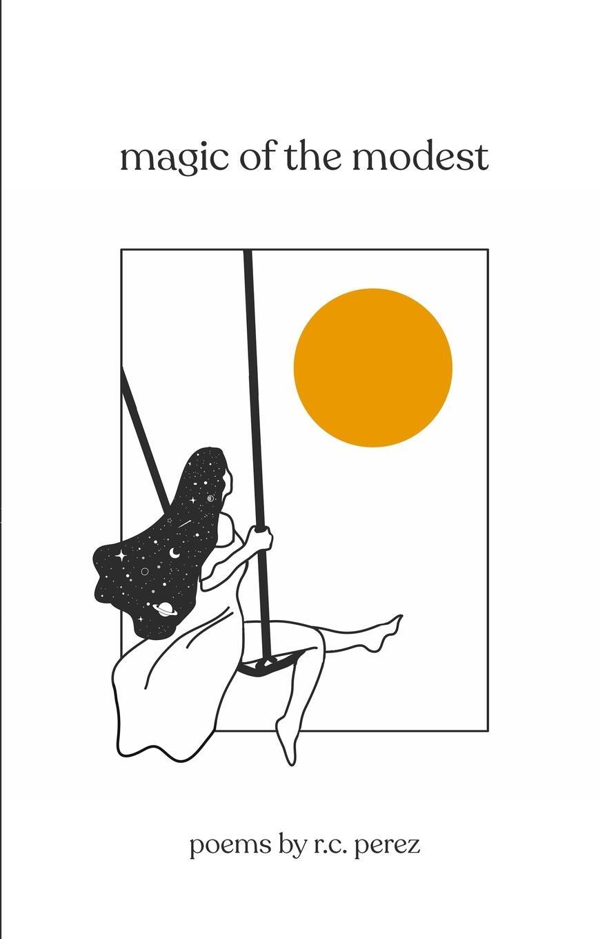 Cover: 9781777633400 | magic of the modest | R. C. Perez | Taschenbuch | Paperback | Englisch
