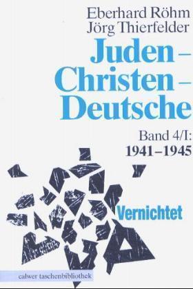 Cover: 9783766838872 | Juden, Christen, Deutsche 1933-1945 Bd 4/I | Röhm/Thierfelder | Buch