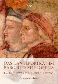 Cover: 9783897398184 | Das Danteporträt im Bargello zu Florenz | La belleza dell' Intelleto