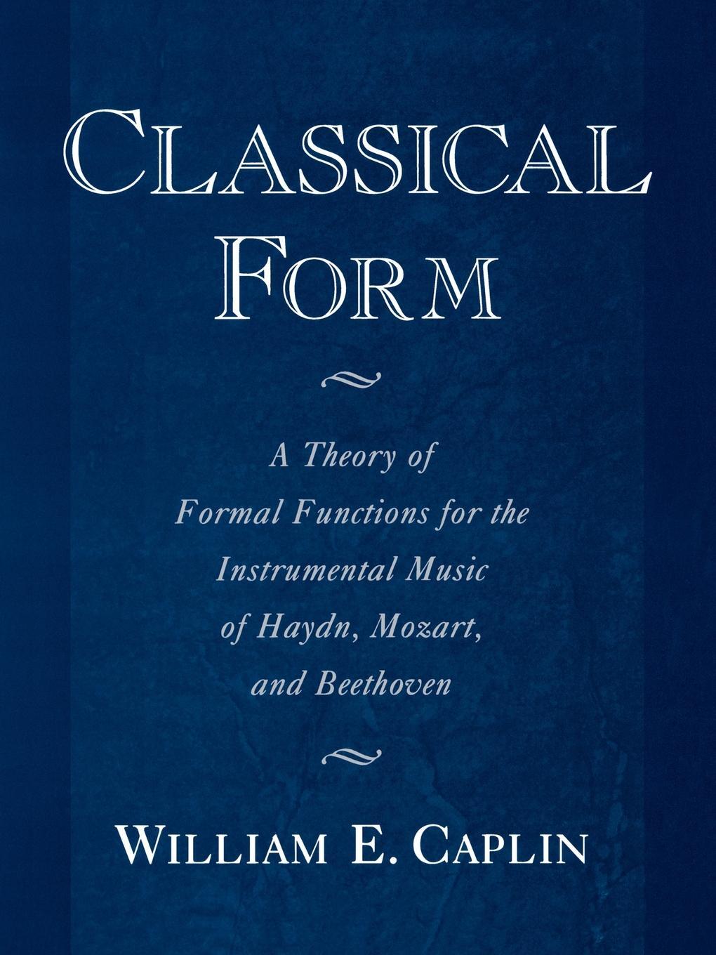 Cover: 9780195143997 | Classical Form | William Earl Caplin | Taschenbuch | Paperback | Buch