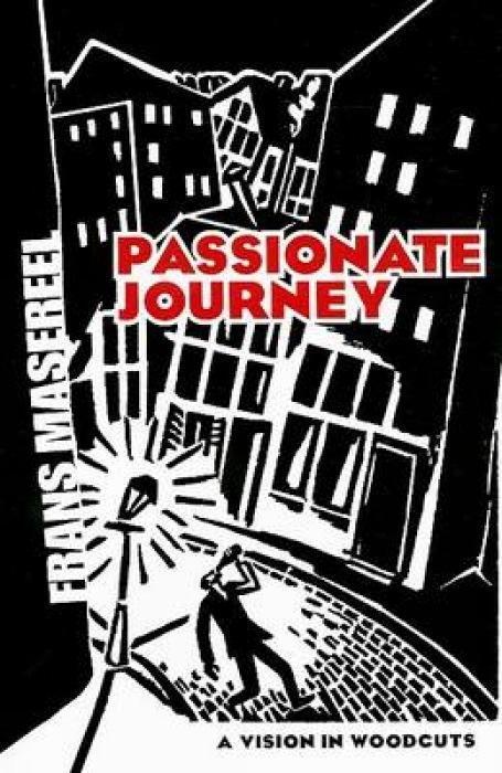 Cover: 9780486460185 | PASSIONATE JOURNEY | A Vision in Woodcuts | Frans Masereel | Buch