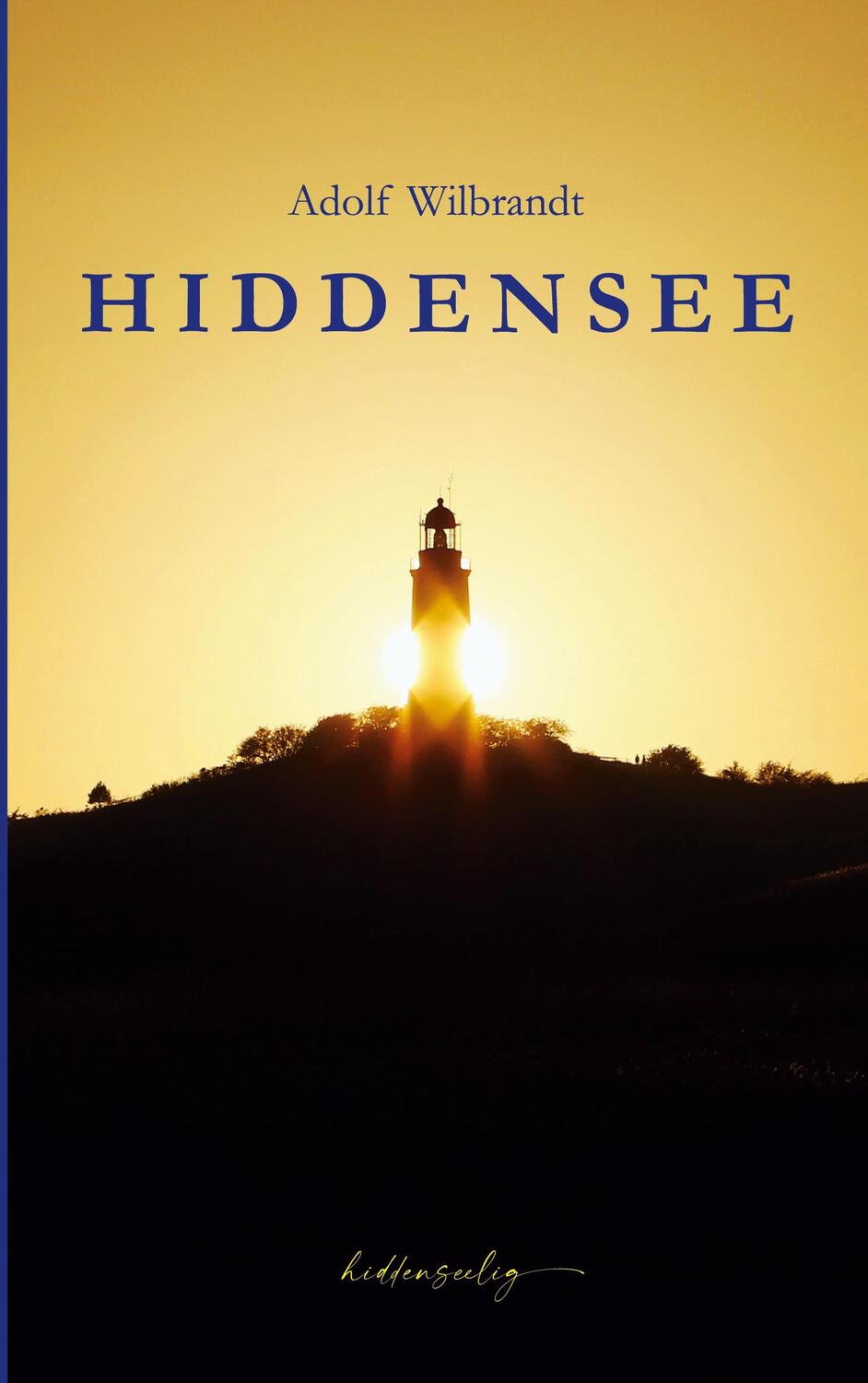 Cover: 9783756888184 | Hiddensee | Adolf Wilbrandt | Taschenbuch | Paperback | 198 S. | 2022