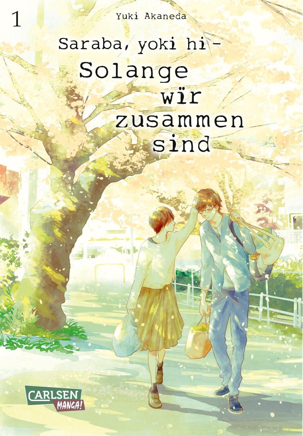 Cover: 9783551027412 | Saraba, yoki hi - Solange wir zusammen sind 1 | Yuki Akaneda | Buch