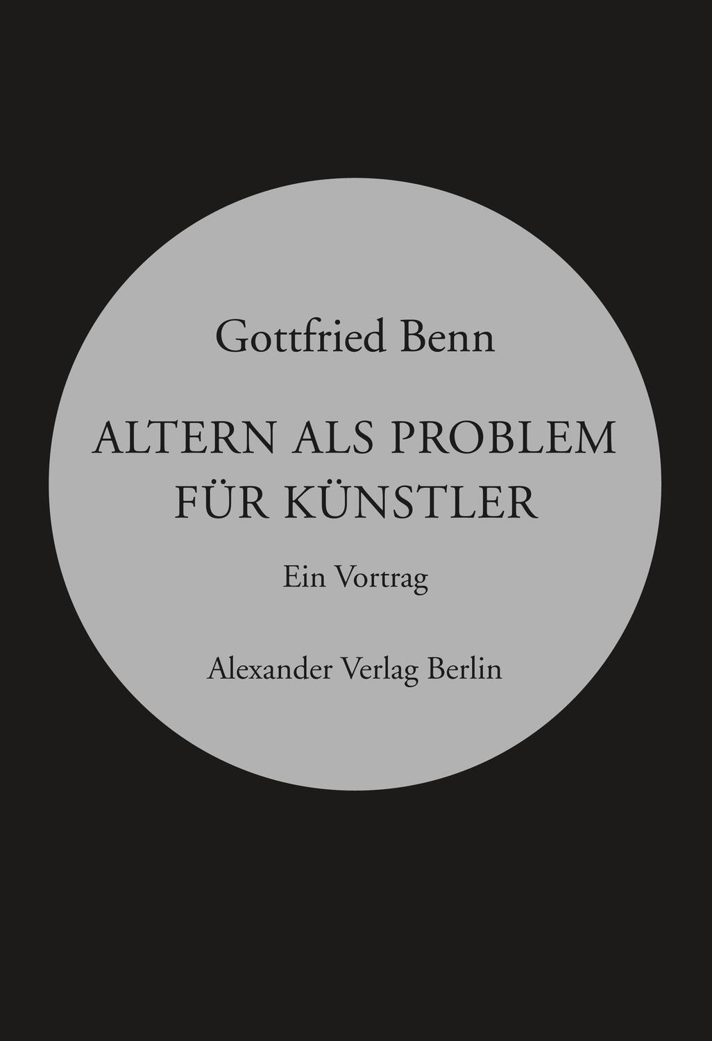 Cover: 9783895811500 | Altern als Problem für Künstler | Ein Vortrag | Gottfried Benn | Buch