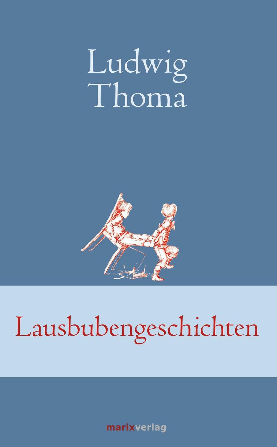 Cover: 9783737410243 | Lausbubengeschichten | Ludwig Thoma | Buch | Deutsch | 2016
