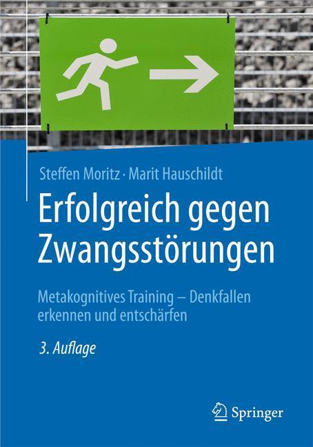 Cover: 9783662487518 | Erfolgreich gegen Zwangsstörungen | Marit Hauschildt (u. a.) | Buch