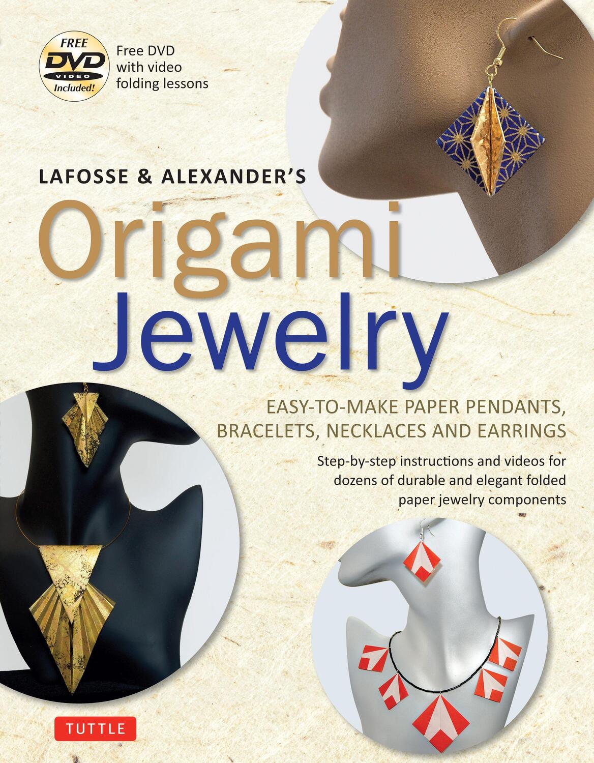 Cover: 9780804850582 | LaFosse and Alexander's Origami Jewelry | Michael G. LaFosse (u. a.)