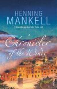 Cover: 9780099455479 | Chronicler of the Winds | Henning Mankell | Taschenbuch | 233 S.